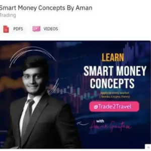 Trade2Travel Smart Money Concept Course by Aman